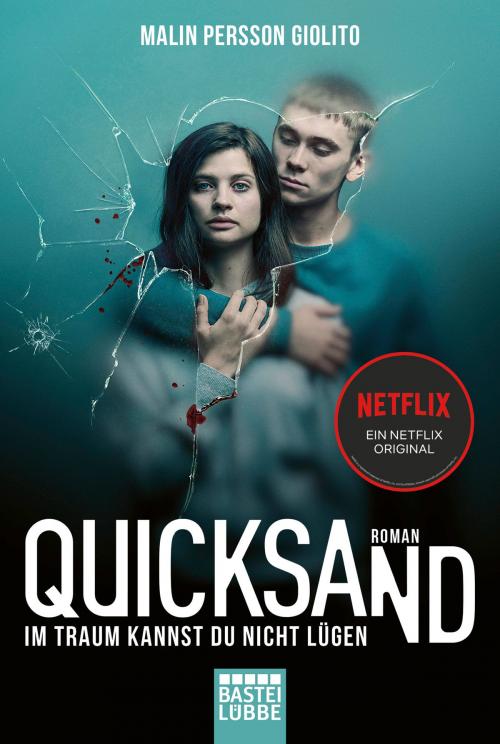 Cover of the book Quicksand: Im Traum kannst du nicht lügen by Malin Persson Giolito, Bastei Entertainment