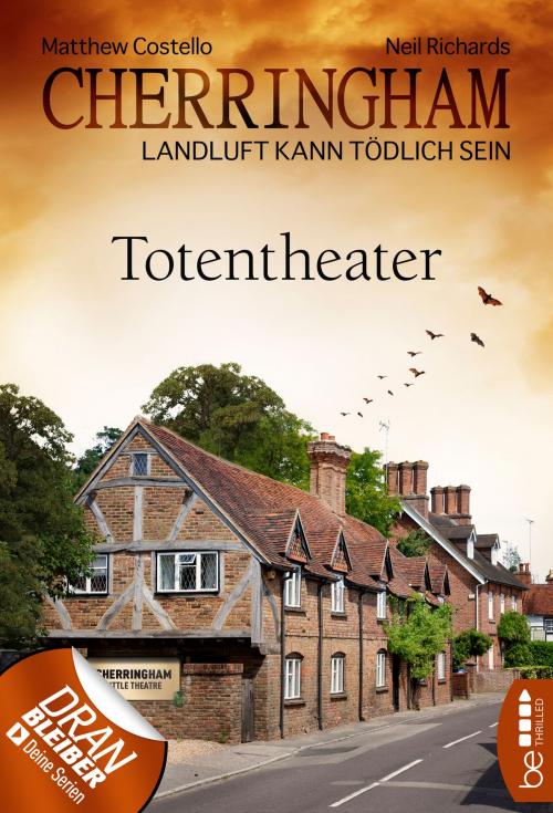 Cover of the book Cherringham - Totentheater by Matthew Costello, Neil Richards, beTHRILLED by Bastei Entertainment