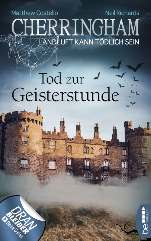 Cover of the book Cherringham - Tod zur Geisterstunde by Matthew Costello, Neil Richards, beTHRILLED