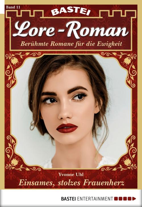 Cover of the book Lore-Roman - Folge 11 by Yvonne Uhl, Bastei Entertainment