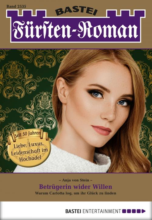 Cover of the book Fürsten-Roman - Folge 2535 by Anja von Stein, Bastei Entertainment