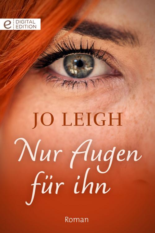 Cover of the book Nur Augen für ihn by Jo Leigh, CORA Verlag