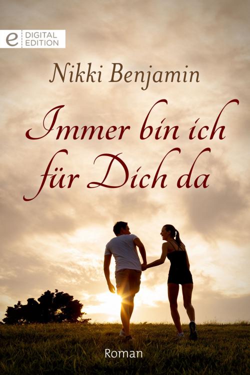 Cover of the book Immer bin ich für Dich da by Nikki Benjamin, CORA Verlag