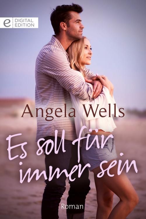 Cover of the book Es soll für immer sein by Angela Wells, CORA Verlag