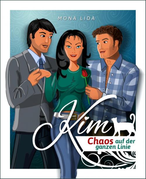 Cover of the book Kim – Chaos auf der ganzen Linie by Mona Lida, BookRix