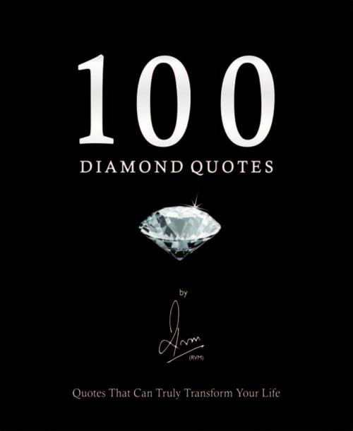 Cover of the book 100 Diamond Quotes by Ravi V Melwani, BookRix