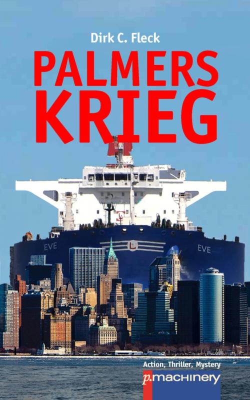 Cover of the book Palmers Krieg by Dirk C. Fleck, BookRix