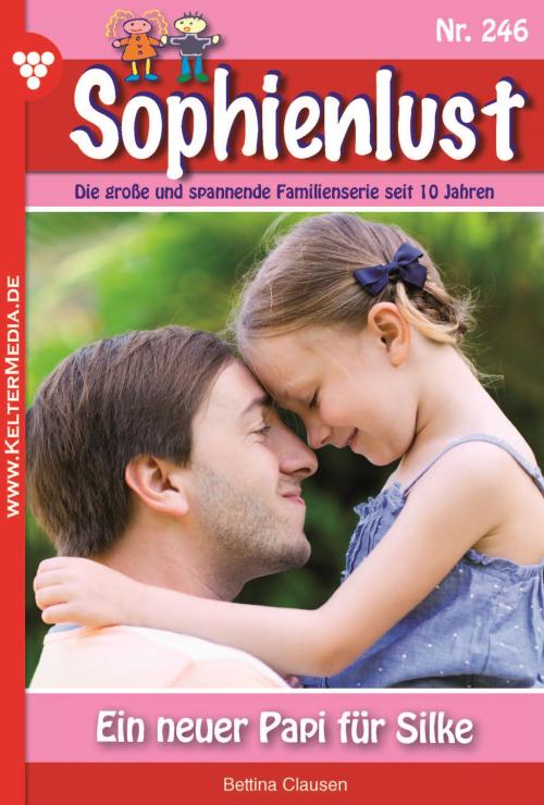Cover of the book Sophienlust 246 – Familienroman by Bettina Clausen, Kelter Media