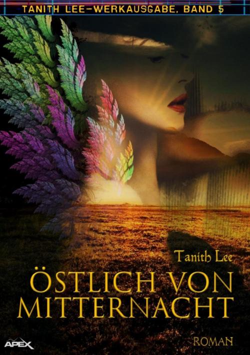 Cover of the book ÖSTLICH VON MITTERNACHT by Tanith Lee, BookRix