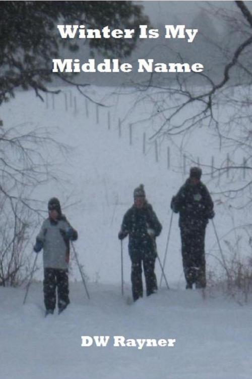 Cover of the book Winter Is My Middle Name by Don Rayner, BookRix