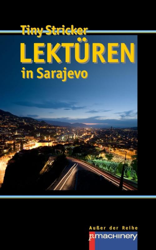 Cover of the book Lektüren in Sarajevo by Tiny Stricker, BookRix