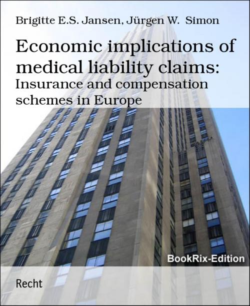 Cover of the book Economic implications of medical liability claims: by Brigitte E.S. Jansen, Jürgen W. Simon, BookRix