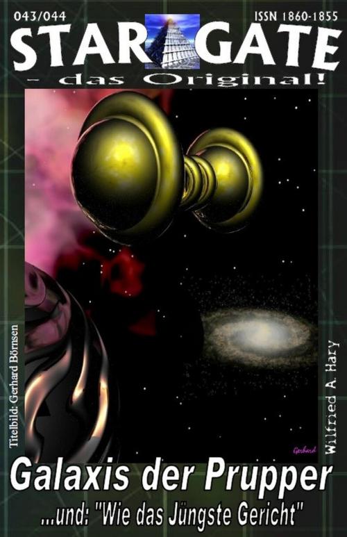Cover of the book STAR GATE 043-044: Galaxis der Prupper by Wilfried A. Hary, BookRix