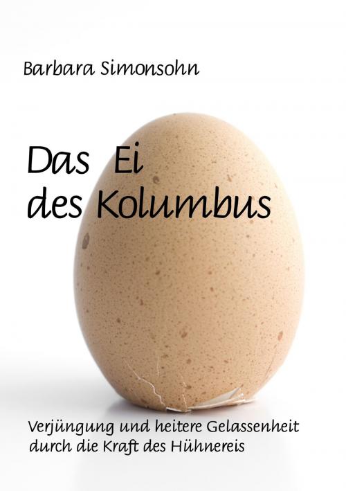 Cover of the book Das Ei des Kolumbus by Barbara Simonsohn, Books on Demand