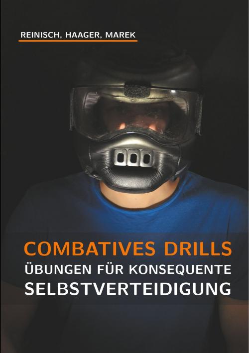 Cover of the book Combatives Drills by Willi Haager, Harald Marek, Stefan Reinisch, Books on Demand