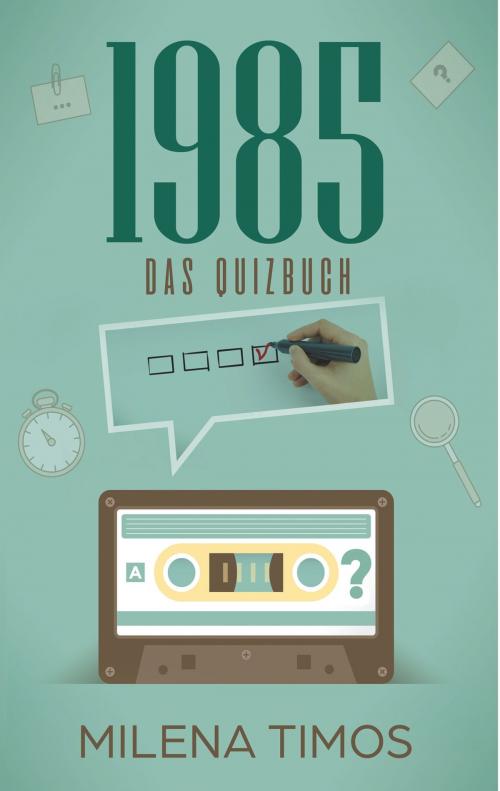 Cover of the book Das Jahr 1985 by Milena Timos, Books on Demand