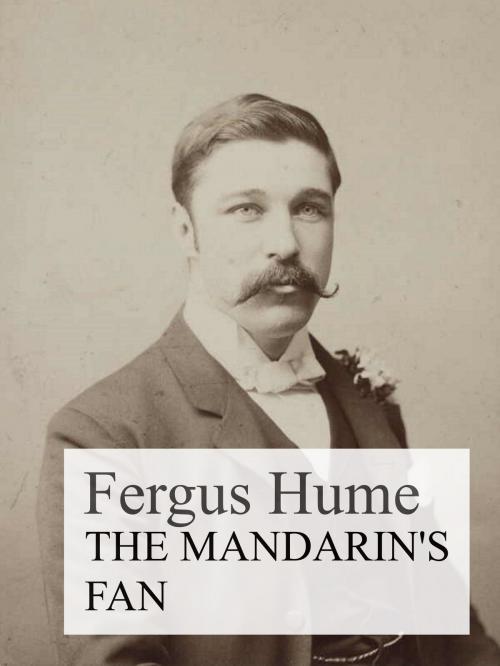 Cover of the book The Mandarin's Fan by Fergus Hume, Books on Demand