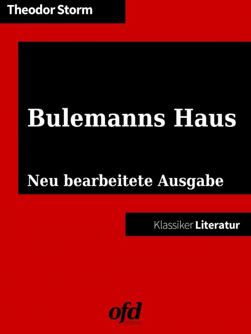 Cover of the book Bulemanns Haus by Theodor Storm, BoD E-Short