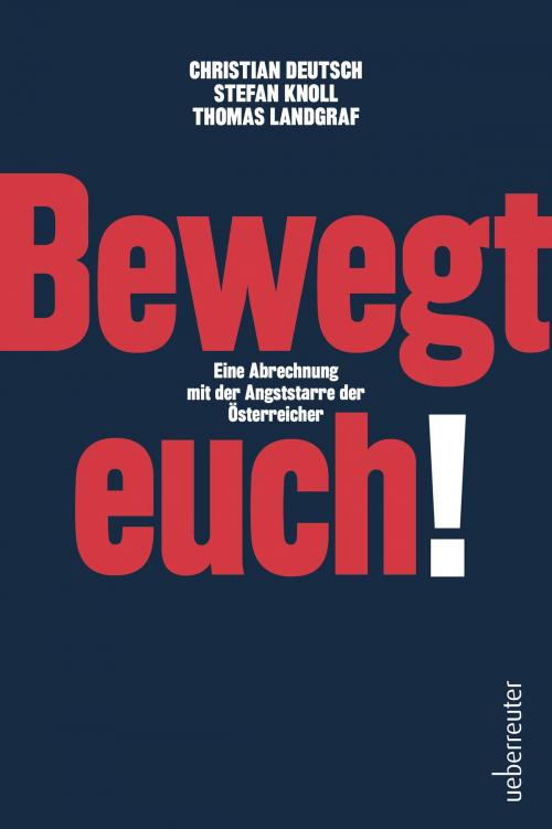Cover of the book Bewegt euch! by Christian Deutsch, Thomas Landgraf, Stefan Knoll, Carl Ueberreuter Verlag GmbH