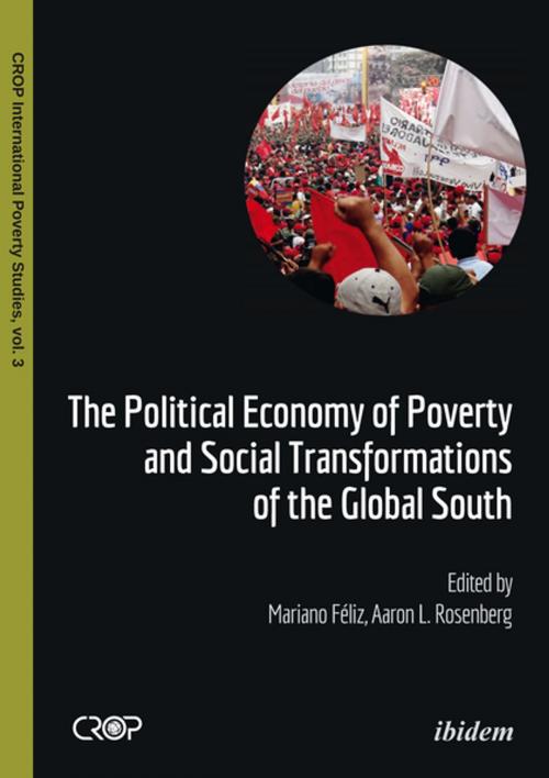 Cover of the book The Political Economy of Poverty and Social Transformations of the Global South by , Ibidem Press