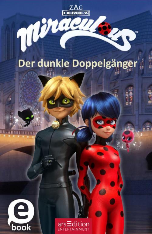 Cover of the book Miraculous - Der dunkle Doppelgänger by Barbara Neeb, arsEdition