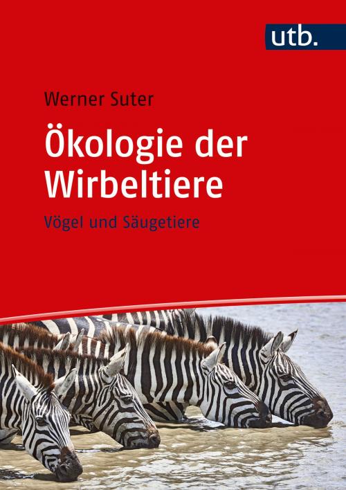 Cover of the book Ökologie der Wirbeltiere by Dr. Werner Suter, UTB GmbH