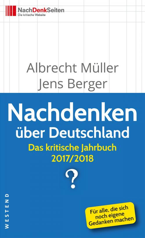 Cover of the book Nachdenken über Deutschland by Albrecht Müller, Jens Berger, Westend Verlag