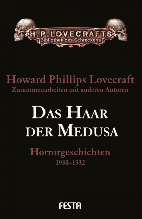 Cover of the book Das Haar der Medusa by H. P. Lovecraft, Festa Verlag
