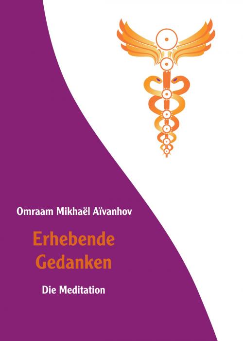 Cover of the book Erhebende Gedanken - Die Meditation by Omraam Mikhaël Aïvanhov, Prosveta Deutschland