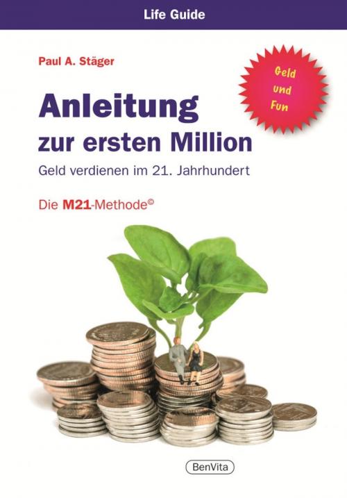 Cover of the book Anleitung zur ersten Million by Paul A. Stäger, BenVita