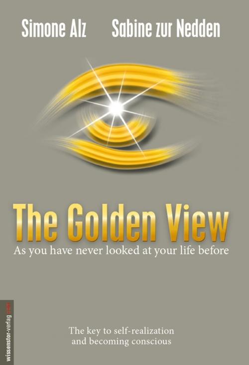 Cover of the book The Golden View by Sabine zur Nedden, Simone Alz, Amadeus-Verlag