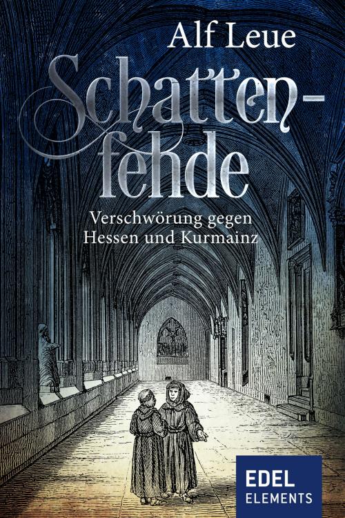 Cover of the book Schattenfehde by Alf Leue, Edel Elements