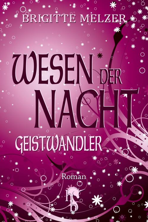 Cover of the book Wesen der Nacht by Brigitte Melzer, hockebooks