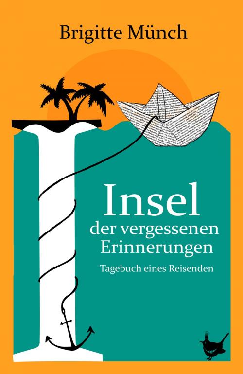 Cover of the book Insel der vergessenen Erinnerungen by Brigitte Münch, Größenwahn Verlag