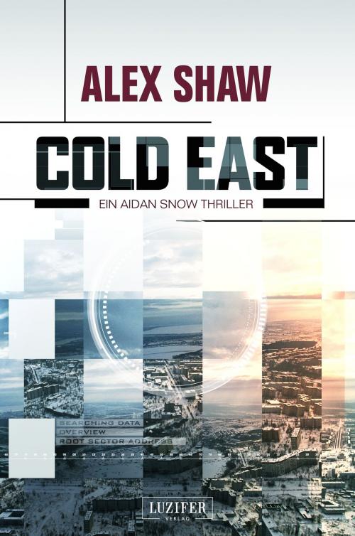 Cover of the book COLD EAST by Alex Shaw, Luzifer-Verlag