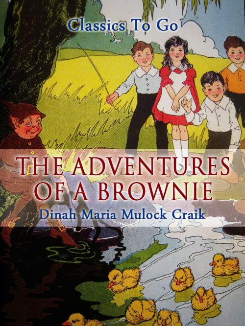 Cover of the book The Adventures of A Brownie by Dinah Maria Mulock Craik, Otbebookpublishing