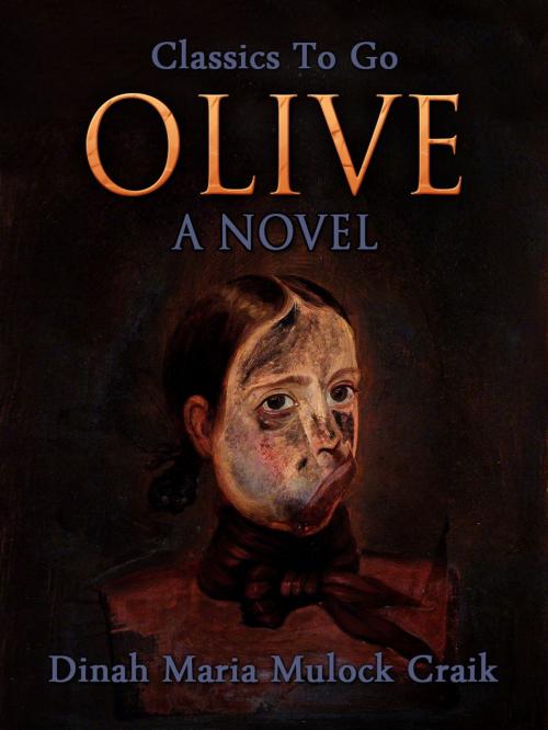 Cover of the book Olive: A Novel by Dinah Maria Mulock Craik, Otbebookpublishing