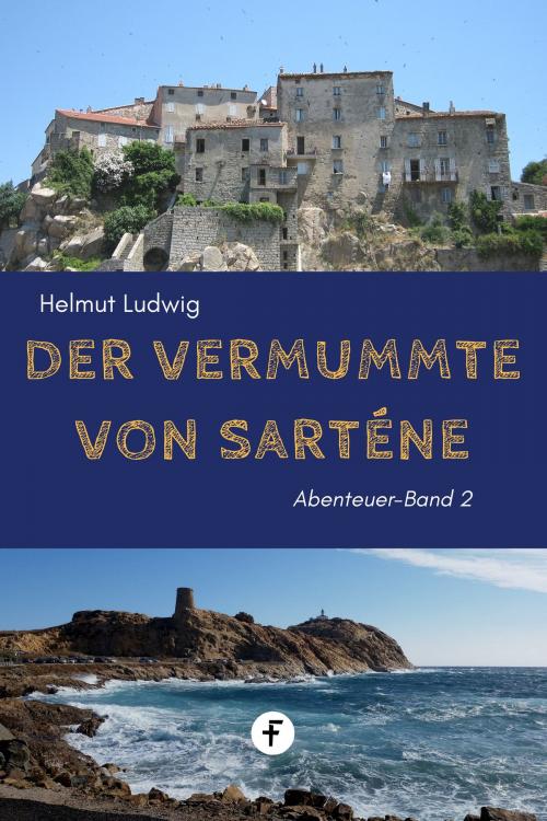 Cover of the book Der Vermummte von Sartène by Helmut Ludwig, Folgen Verlag