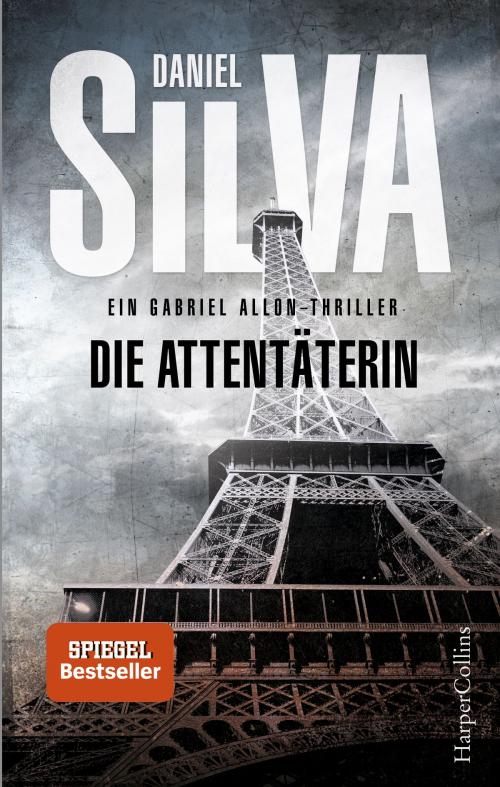 Cover of the book Die Attentäterin by Daniel Silva, HarperCollins