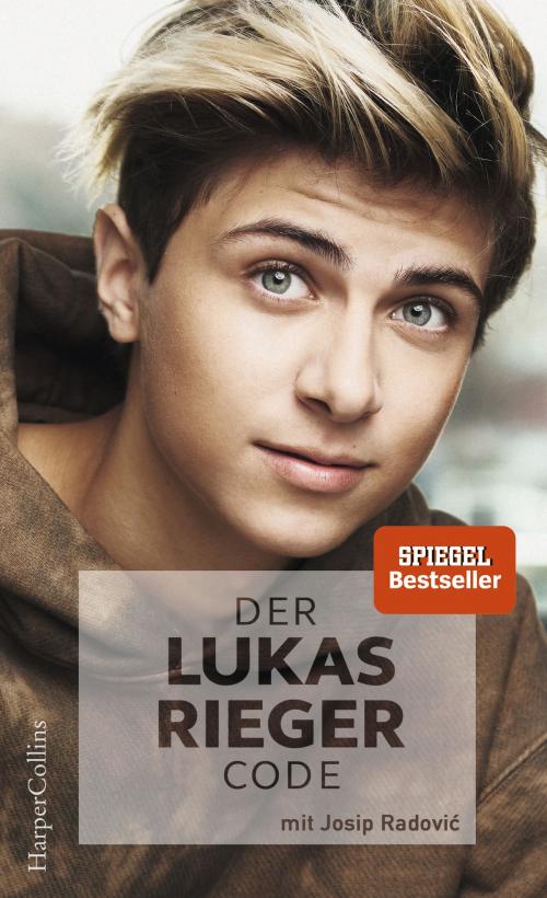 Cover of the book Der Lukas Rieger Code by Josip Radović, Lukas Rieger, HarperCollins