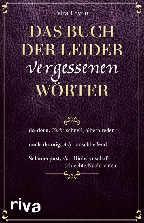 Cover of the book Das Buch der leider vergessenen Wörter by Petra Cnyrim, riva Verlag
