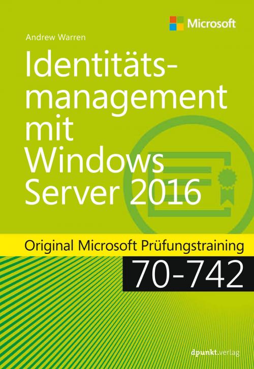 Cover of the book Identitätsmanagement mit Windows Server 2016 by Andrew James Warren, dpunkt.verlag