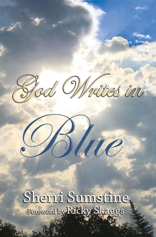 Cover of the book God Writes In Blue by Sherri Sumstine, Worldwide Publishing Group