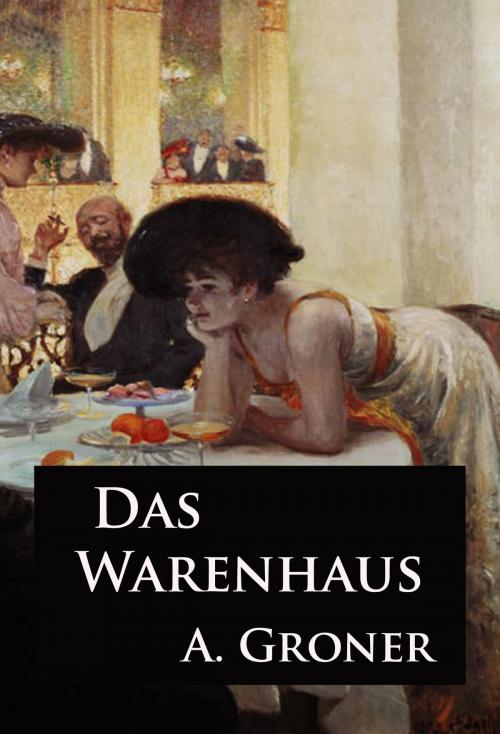 Cover of the book Das Warenhaus by A. Groner, idb