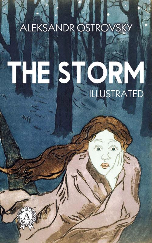 Cover of the book The Storm by Aleksandr Ostrovsky, Strelbytskyy Multimedia Publishing