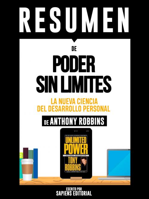 Cover of the book Resumen De "Poder Sin Limites: La Nueva Ciencia Del Desarrollo Personal - De Anthony Robbins" by Sapiens Editorial, Sapiens Editorial, Sapiens Editorial