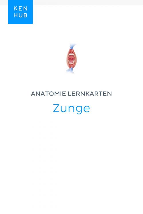 Cover of the book Anatomie Lernkarten: Zunge by Kenhub, Kenhub
