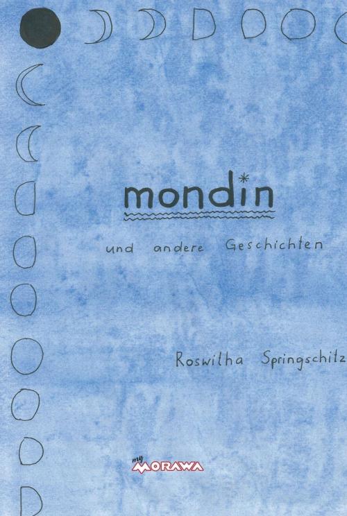 Cover of the book mondin by Roswitha Springschitz, Morawa Lesezirkel