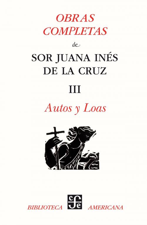 Cover of the book Obras completas, III by Sor Juana Inés de la Cruz, Fondo de Cultura Económica