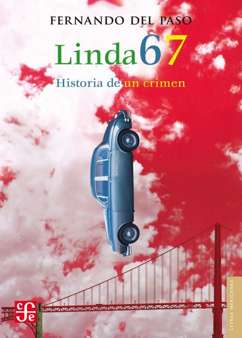 Cover of the book Linda 67 by Martín Solares, Fernando del Paso, Fondo de Cultura Económica